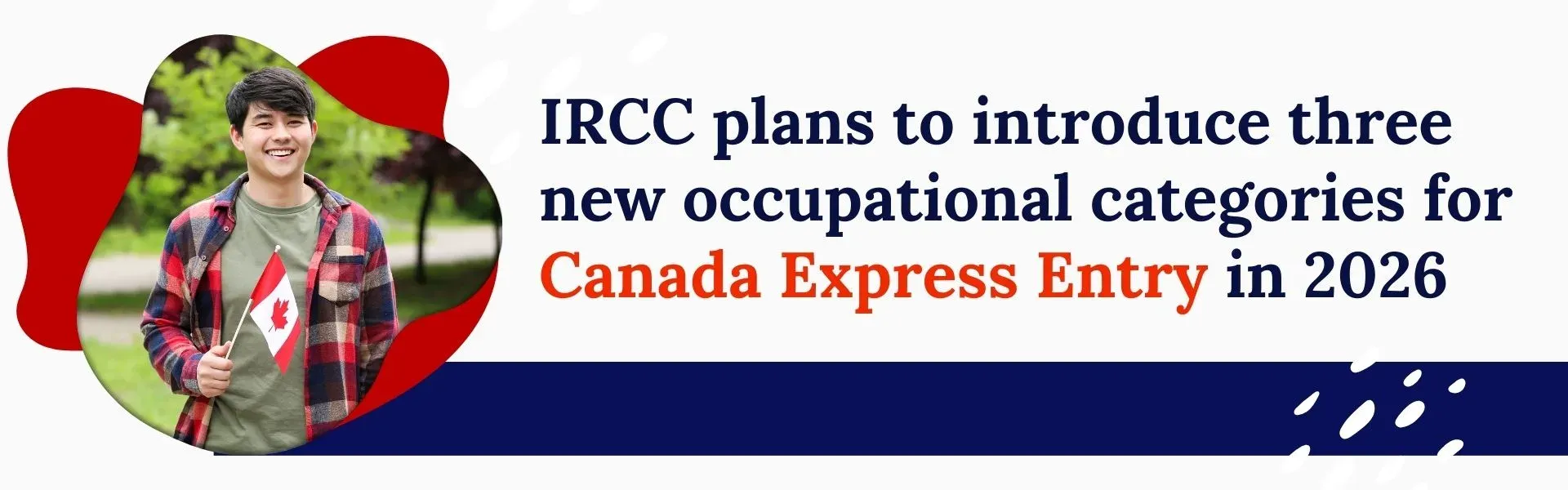 IRCC Plans to introduce three new occupational categories for Canada Express Entry in 2026